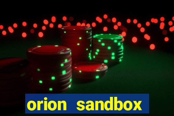 orion sandbox enhanced jogos 360